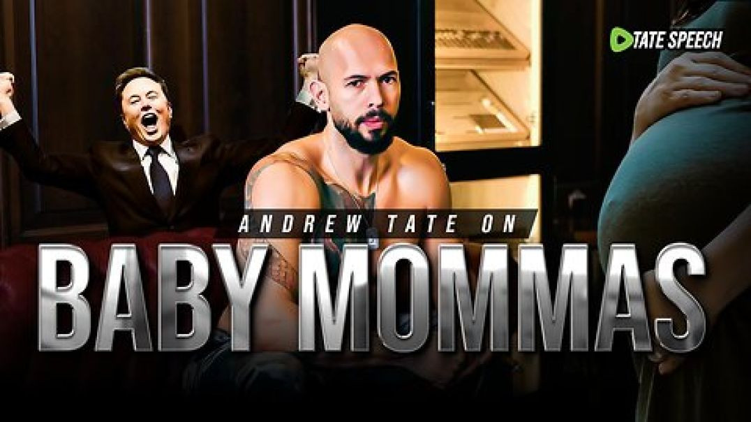 ⁣Andrew Tate on Baby Mommas