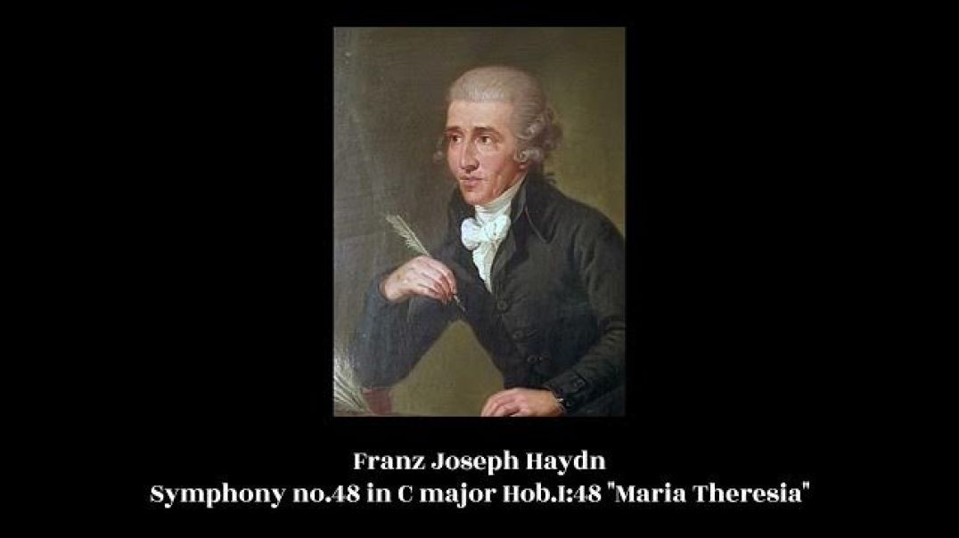 Franz Joseph Haydn - Symphony no.48 in C major Hob.I:48 "Maria Theresia"